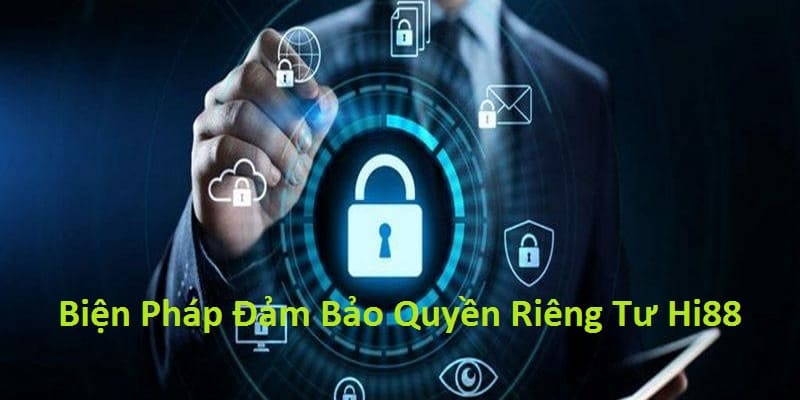 Biện pháp đảm bảo quyền riêng tư tại sàn cược