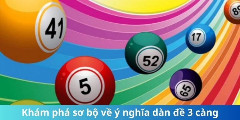 Khám phá sơ bộ về ý nghĩa dàn đề 3 càng